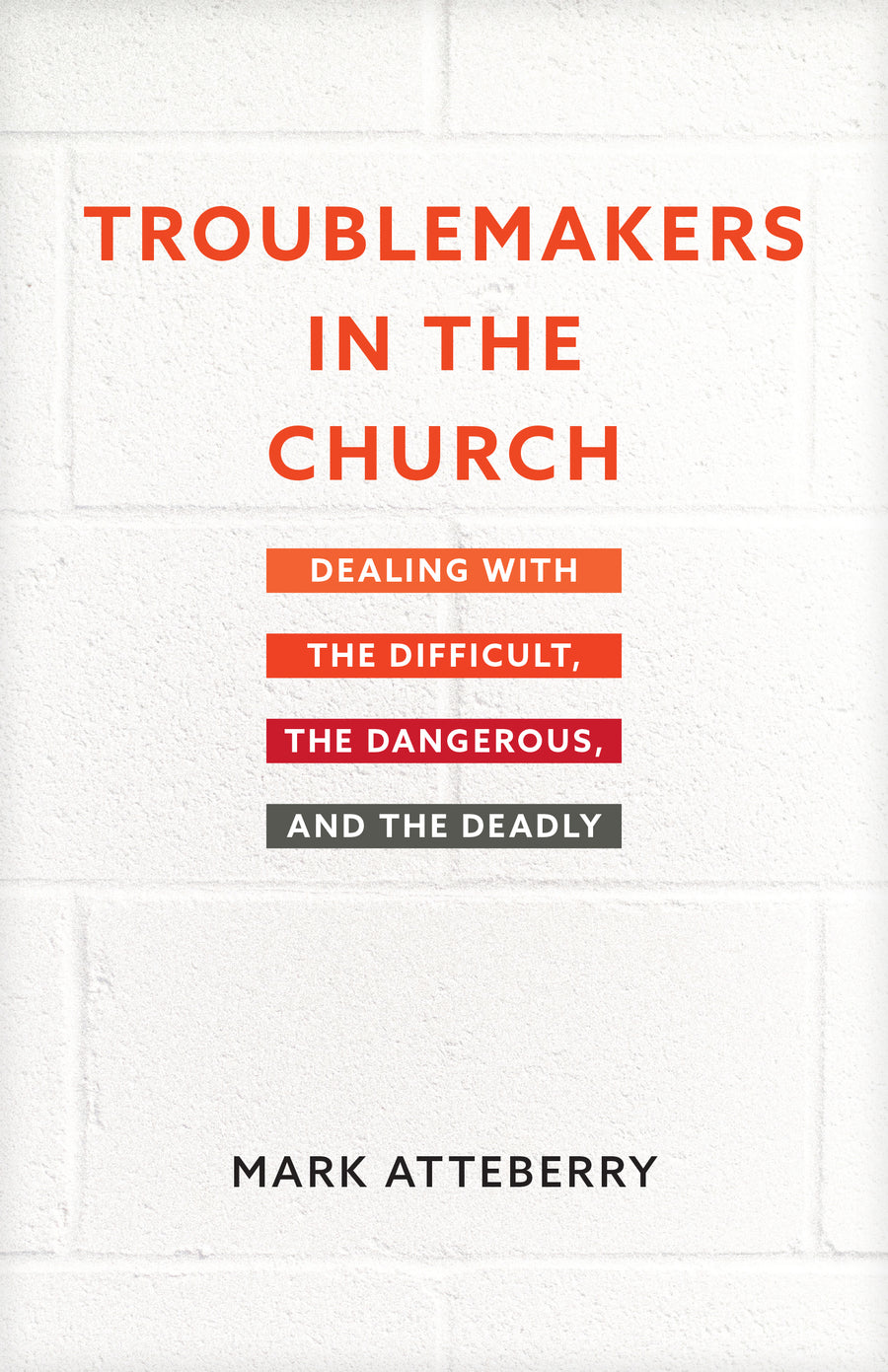 Troublemakers in the Church - Re-vived