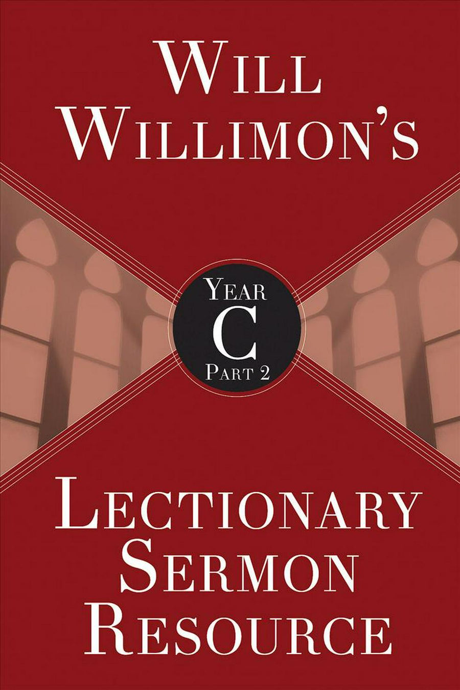 Will Willimon’s Lectionary Sermon Resource, Year C Part 2 - Re-vived