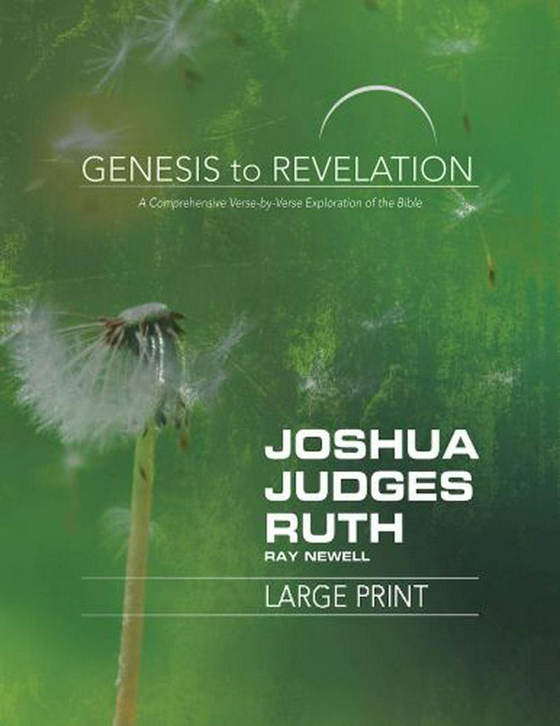 Genesis to Revelation: Joshua, Judges, Ruth Participant Book