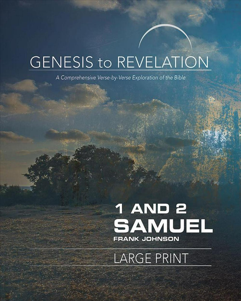Genesis to Revelation: 1 and 2 Samuel Participant Book [Larg