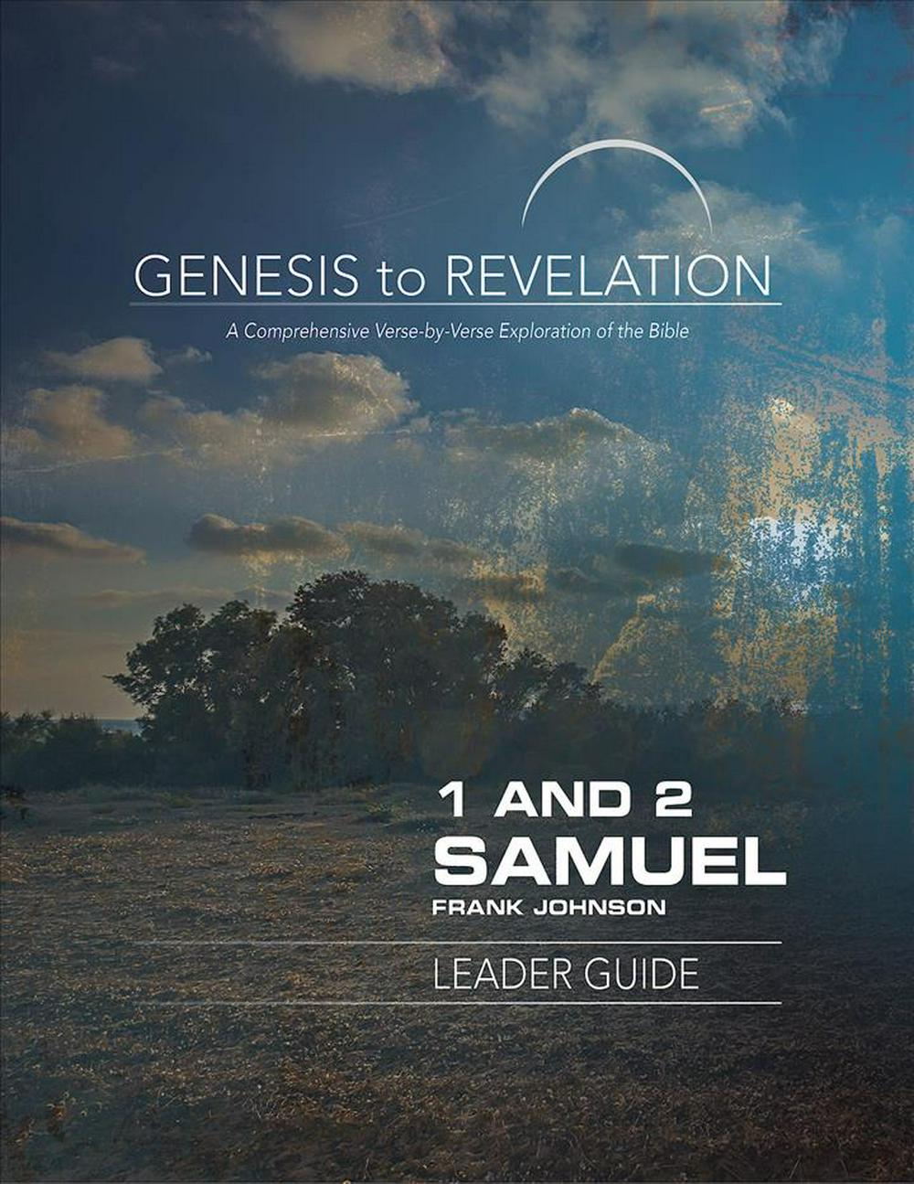 Genesis to Revelation: 1 and 2 Samuel Leader Guide - Re-vived