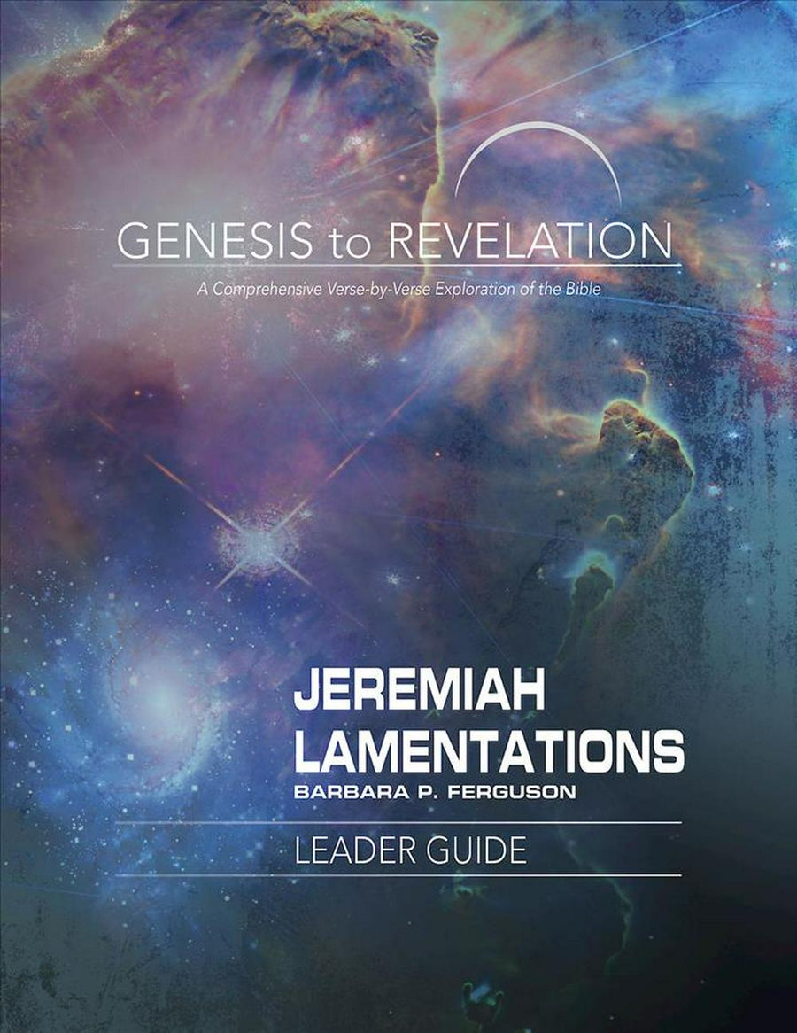 Genesis to Revelation: Jeremiah, Lamentations Leader Guide - Re-vived
