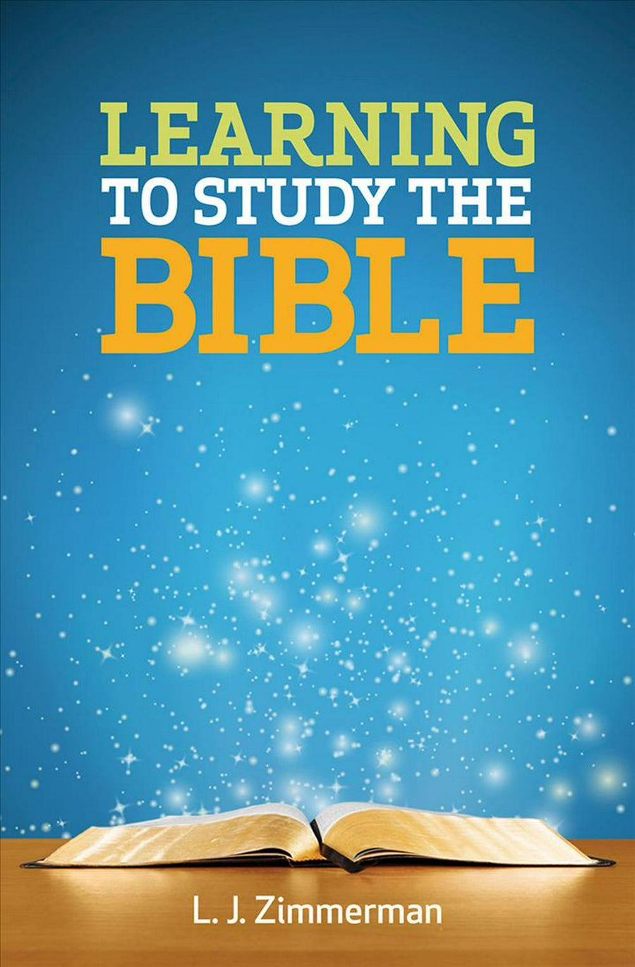 Learning to Study the Bible Participant Book - Re-vived