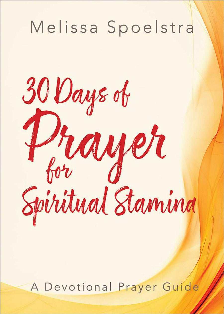 30 Days Of Prayer For Spiritual Stamina - Re-vived