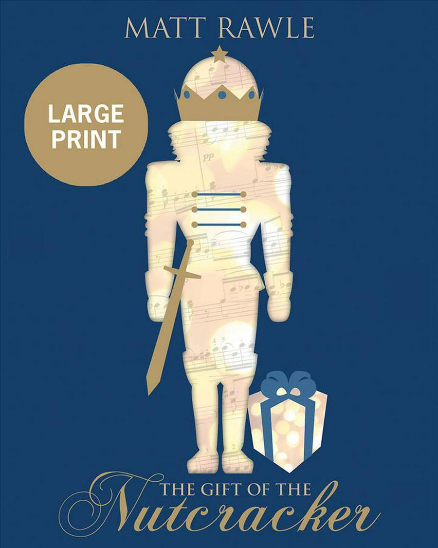 The Gift of the Nutcracker Large Print - Re-vived