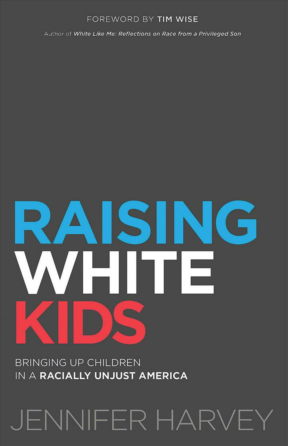 Raising White Kids - Re-vived