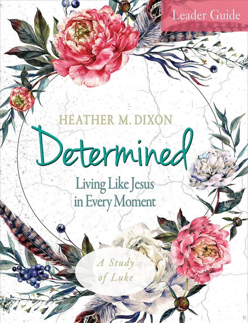 Determined - Women's Bible Study Leader Guide - Re-vived