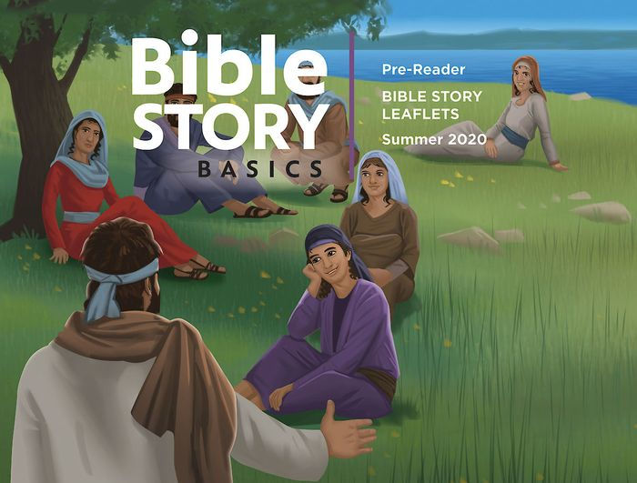 Bible Story Basics Pre-Reader Leaflets Summer 2020