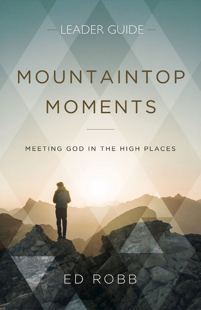 Mountaintop Moments Leader Guide - Re-vived