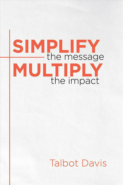 Simplify the Message - Re-vived