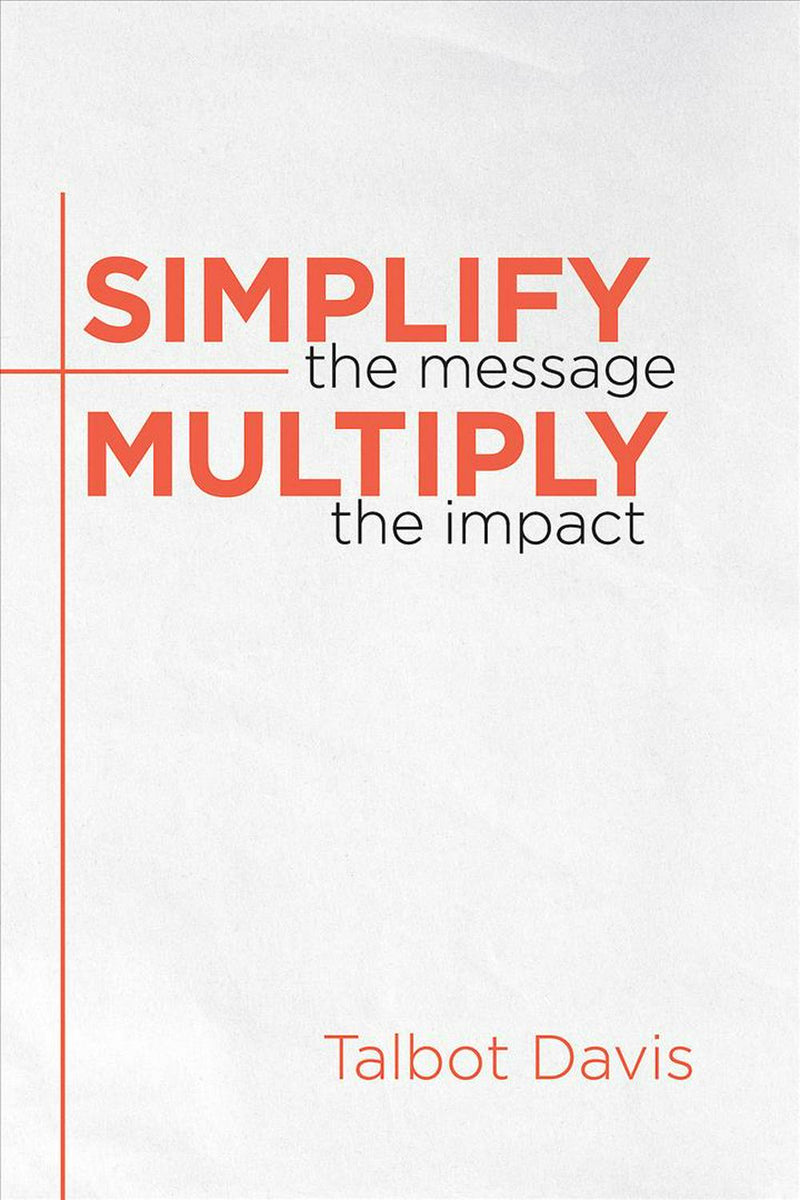 Simplify the Message - Re-vived