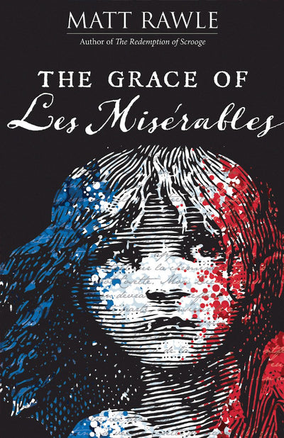 The Grace of Les Miserables Paperback - Re-vived