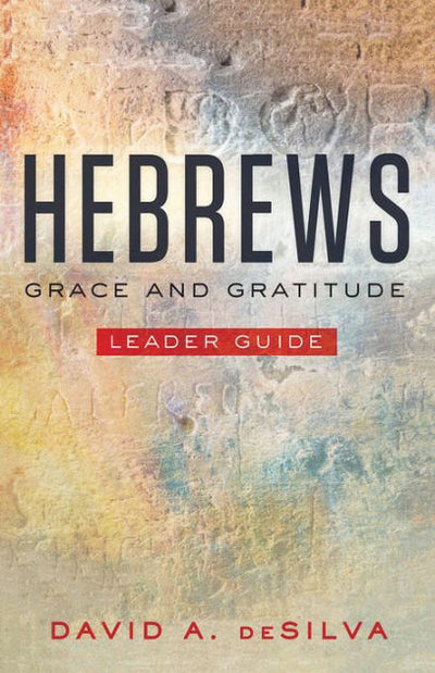 Hebrews Leader Guide - Re-vived