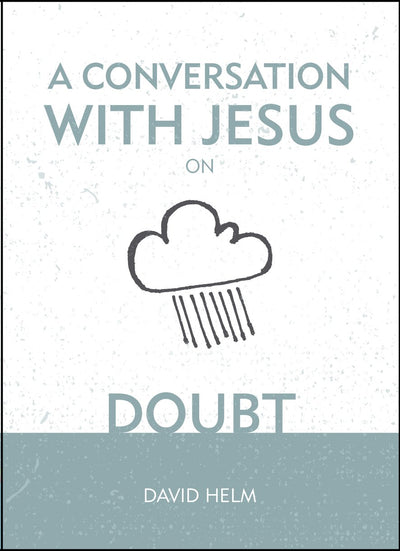 A Conversation With Jesus On Doubt - Re-vived