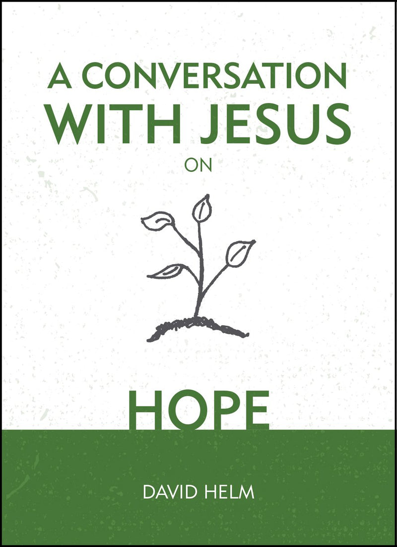 A Conversation With Jesus On Hope