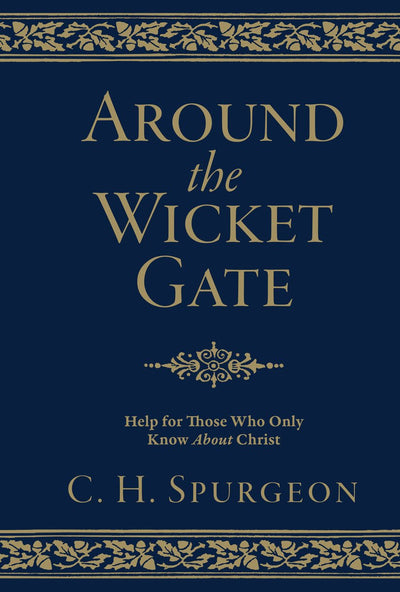 Around the Wicket Gate - Re-vived