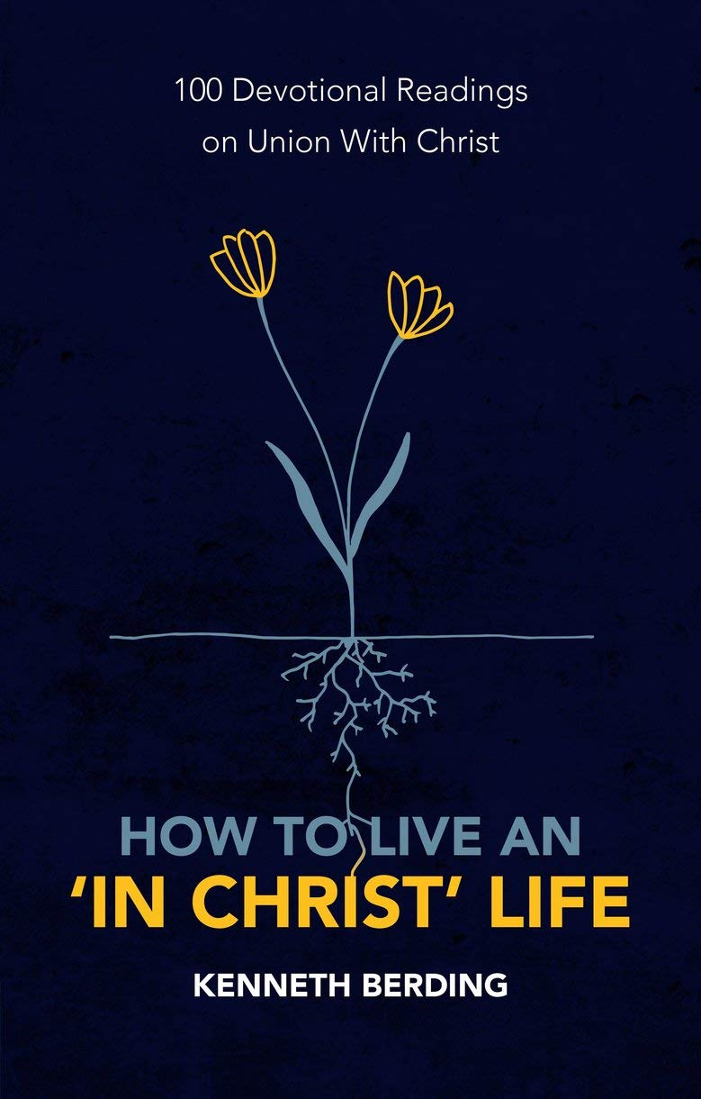 How to Live an 'In Christ' Life - Re-vived