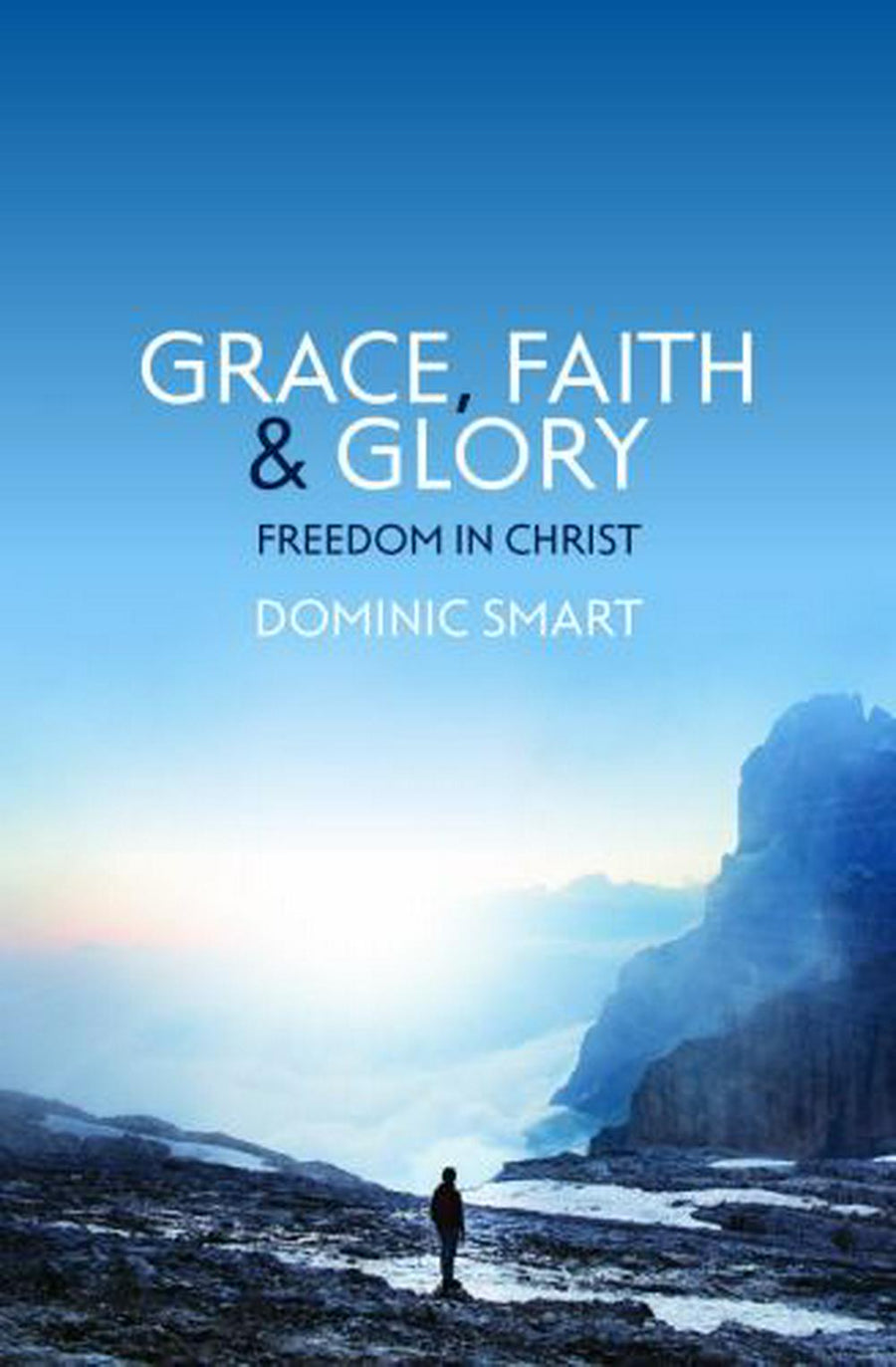 Grace, Faith and Glory - Re-vived