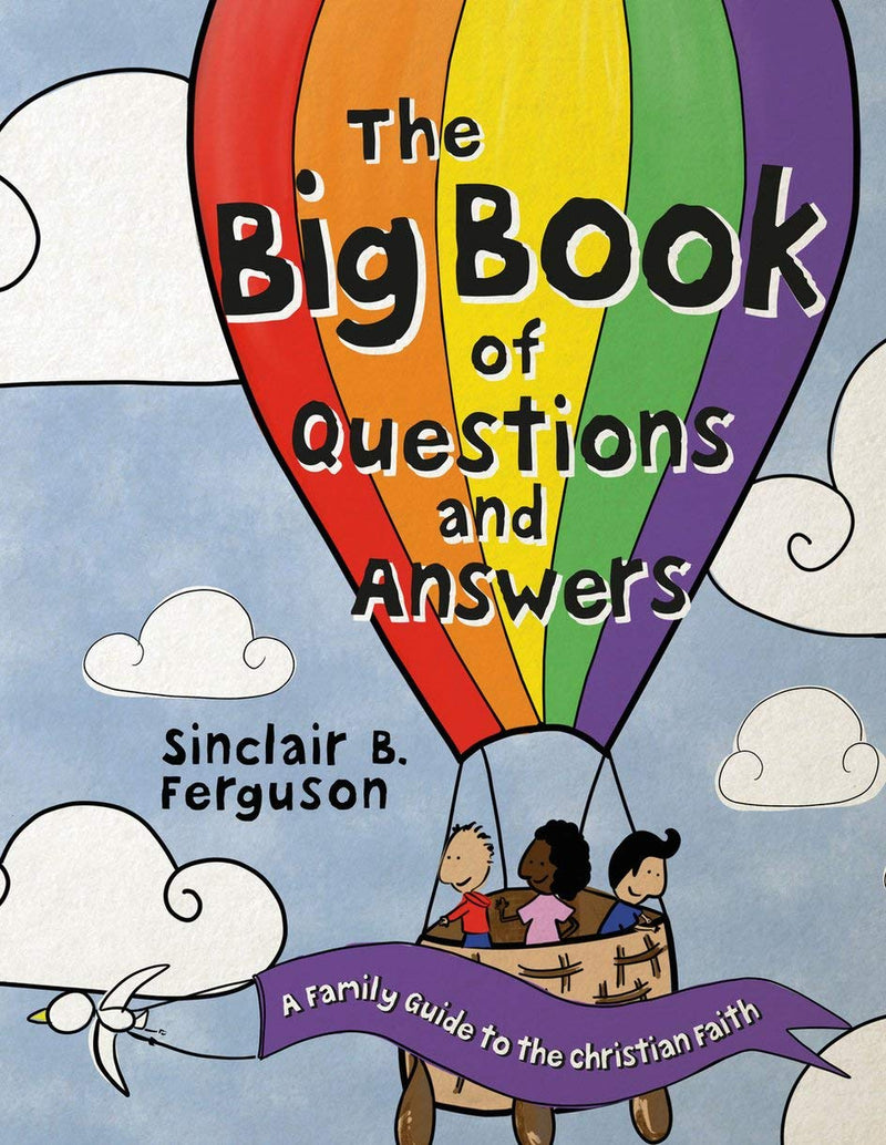 The Big Book of Questions and Answers about the Christian Faith