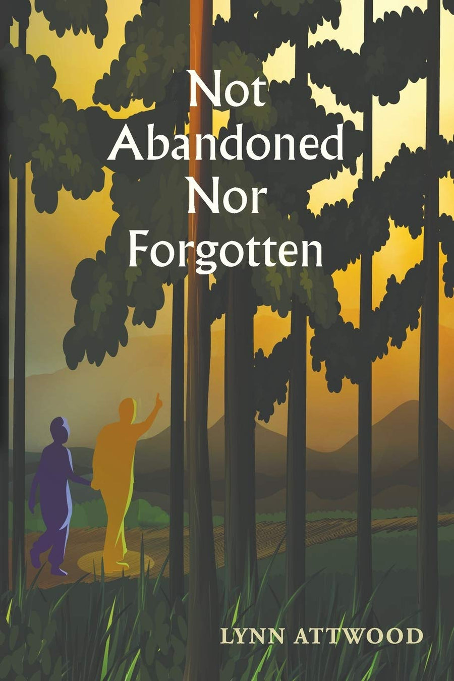 Not Abandoned Nor Forgotten - Re-vived