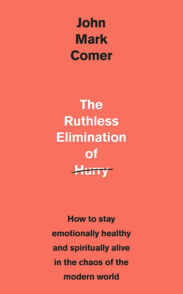 The Ruthless Elimination of Hurry - Re-vived
