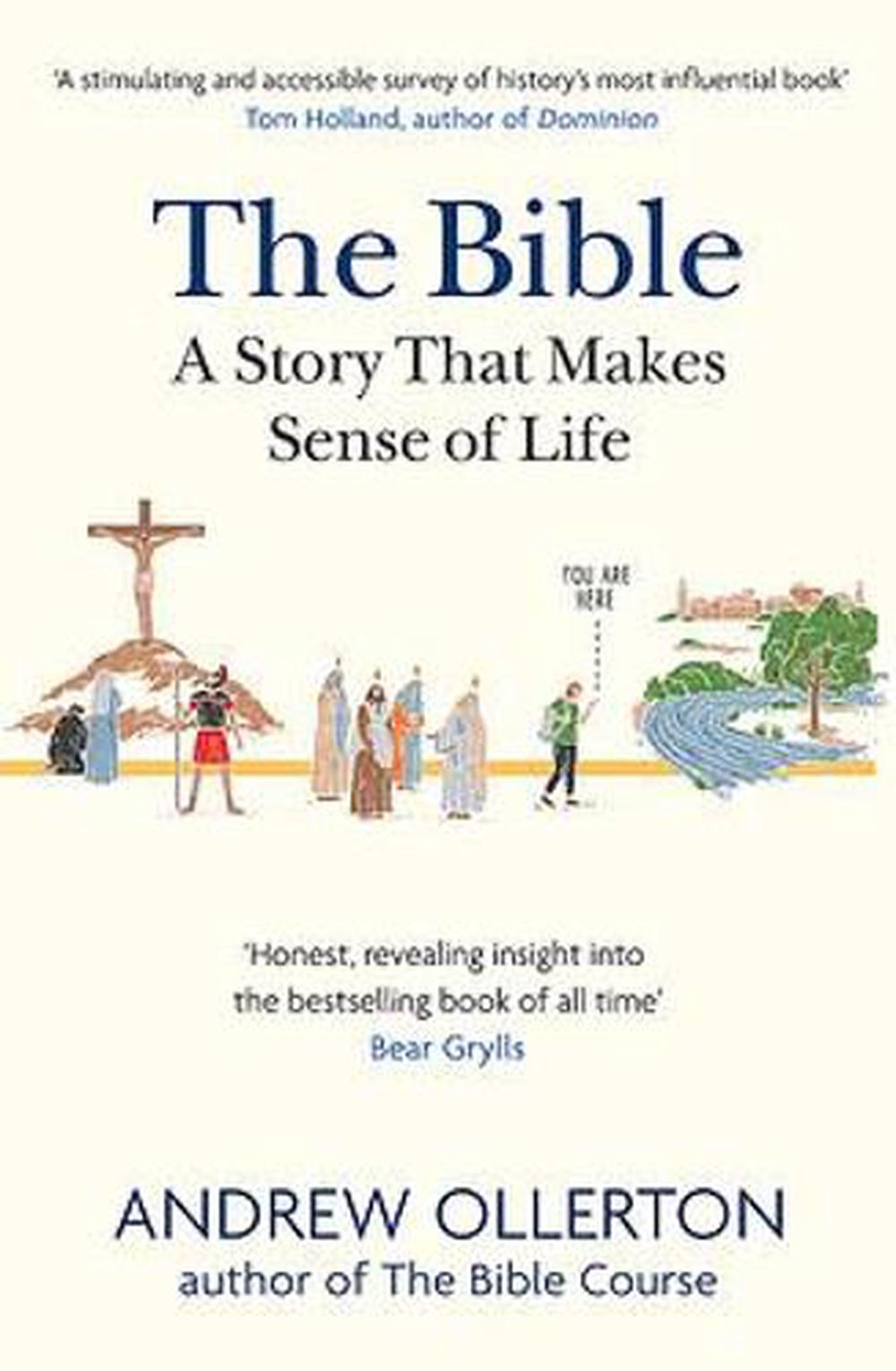 The Bible: A Story the Makes Sense of Life - Re-vived