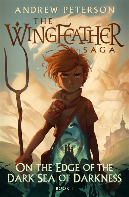 Wingfeather Saga: On the Edge of the Dark Sea of Darkness