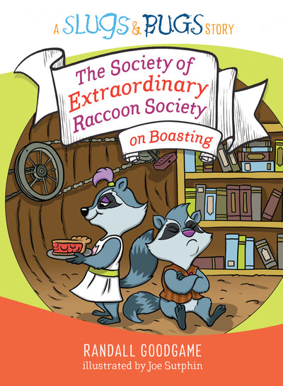 The Society of Extraordinary Raccoon Society on Boasting - Re-vived