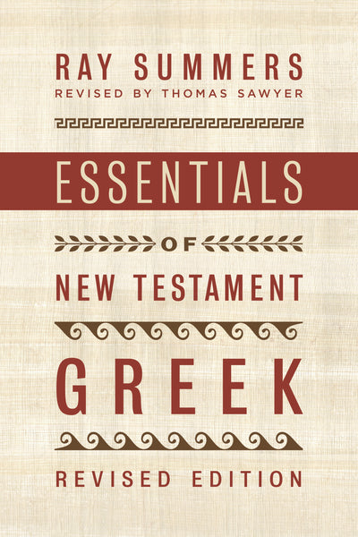Essentials of New Testament Greek - Re-vived