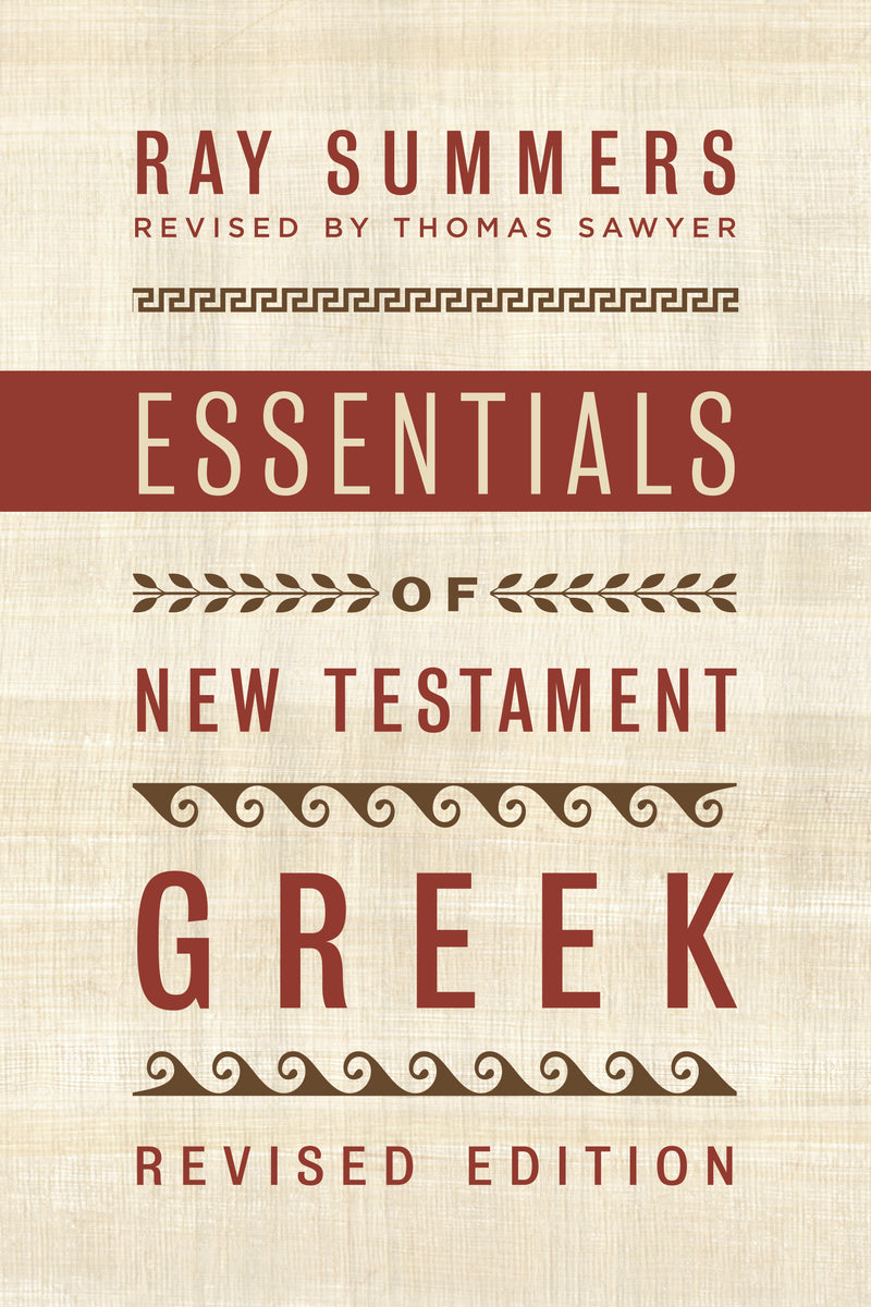 Essentials of New Testament Greek - Re-vived