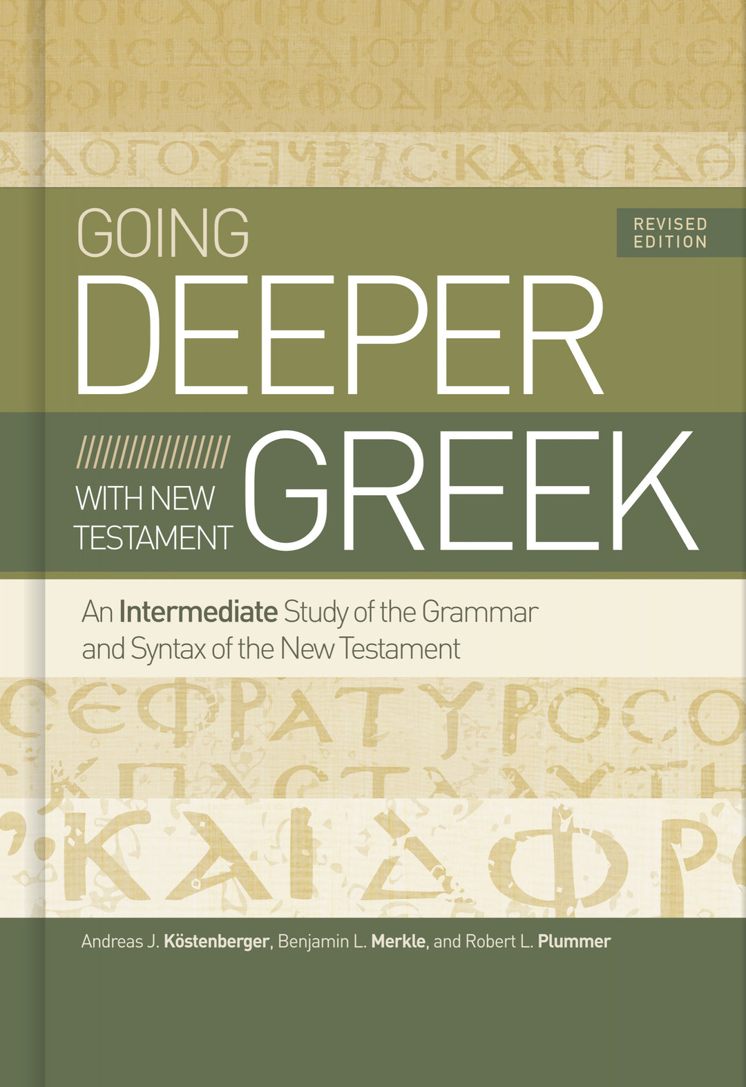 Going Deeper with New Testament Greek - Re-vived