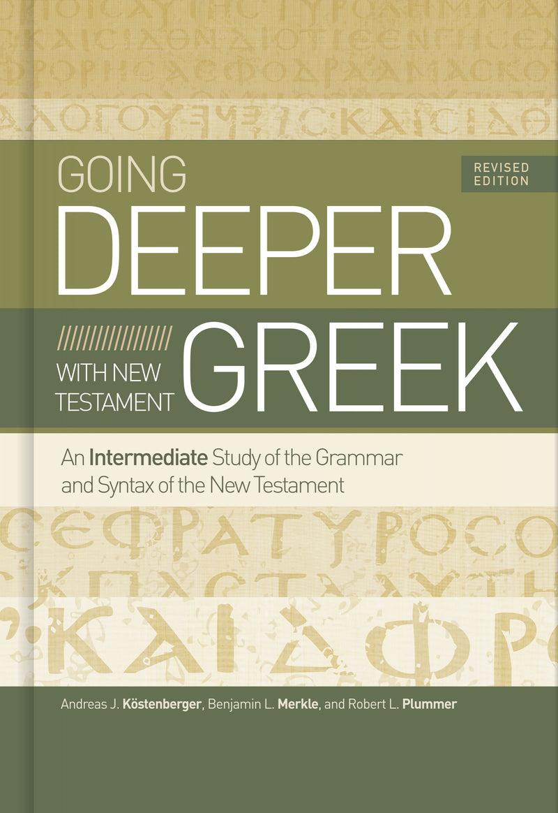 Going Deeper with New Testament Greek