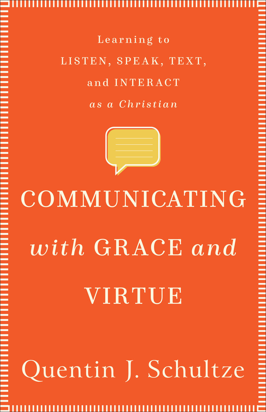 Communicating with Grace and Virtue - Re-vived