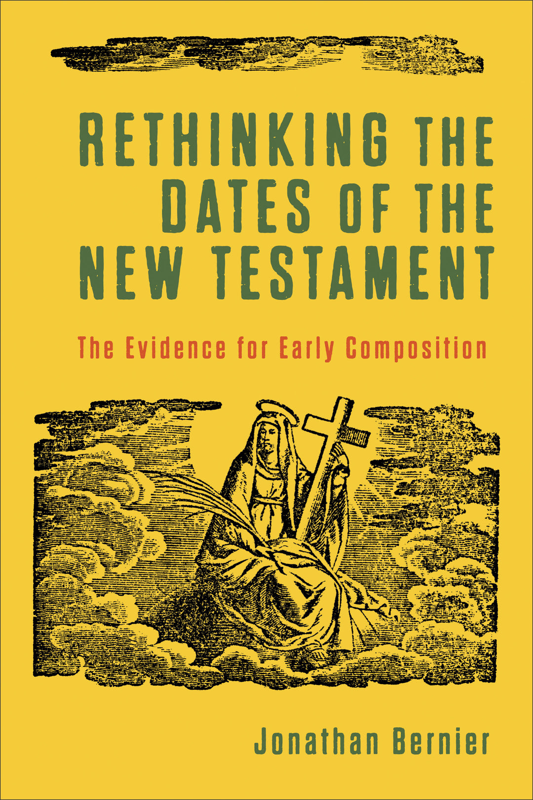 Rethinking the Dates of the New Testament - Re-vived