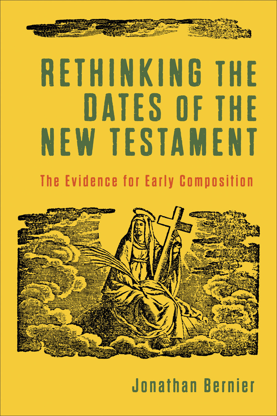 Rethinking the Dates of the New Testament - Re-vived