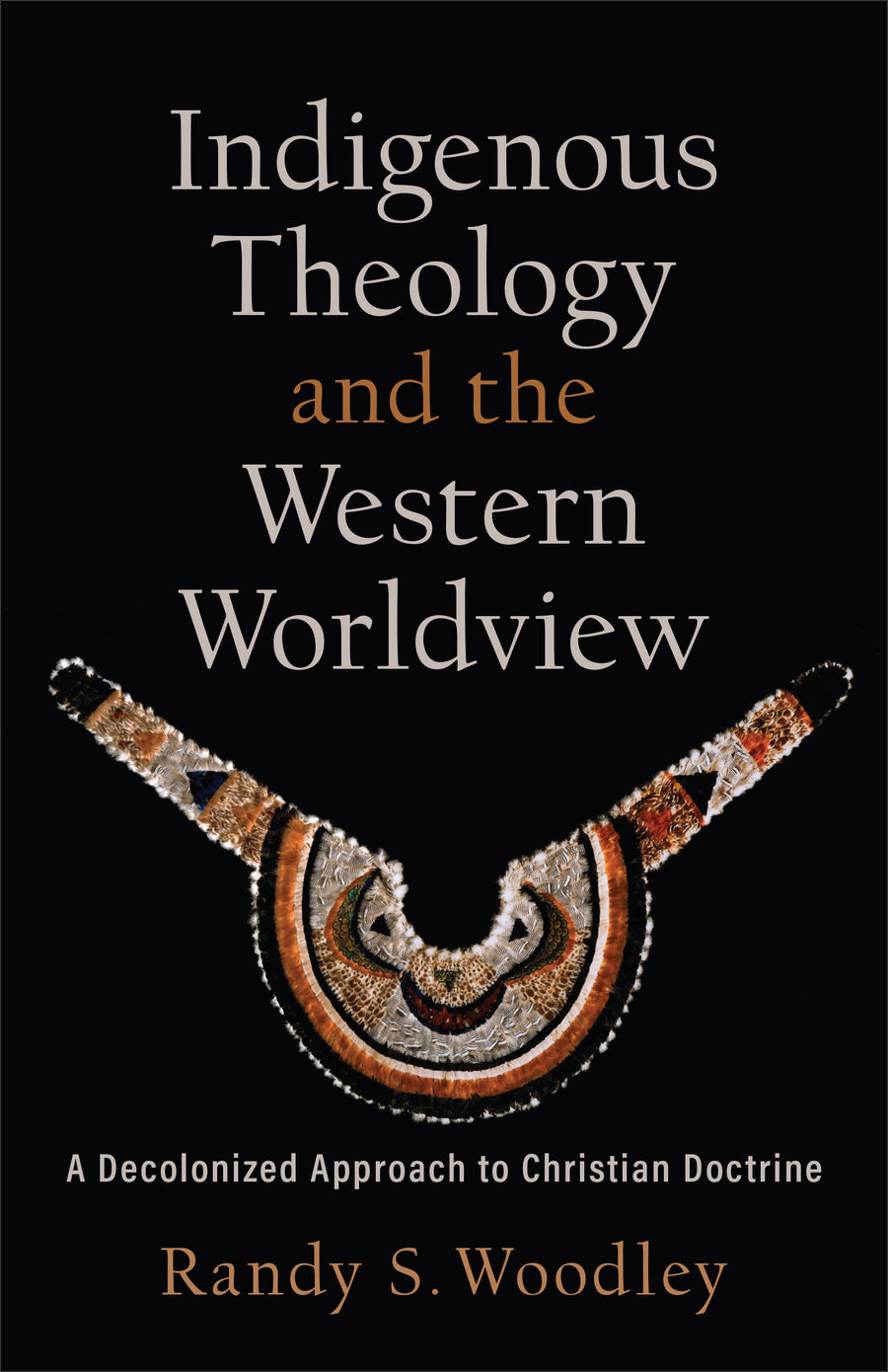 Indigenous Theology and the Western Worldview - Re-vived