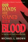 Our Hands Are Stained With Blood Paperback Book - Michael Brown - Re-vived.com