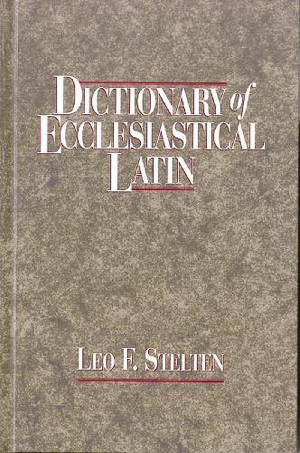 Dictionary of Ecclesiastical Latin - Re-vived
