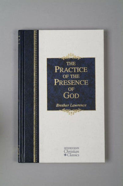 The Practice of the Presence of God - Re-vived