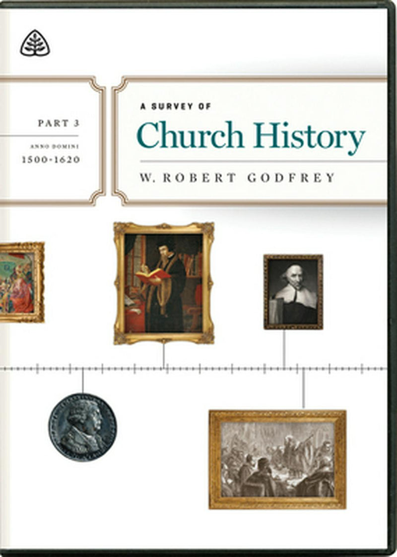 A Survey of Church History, Part 3 A.D. 1500-1620 DVD