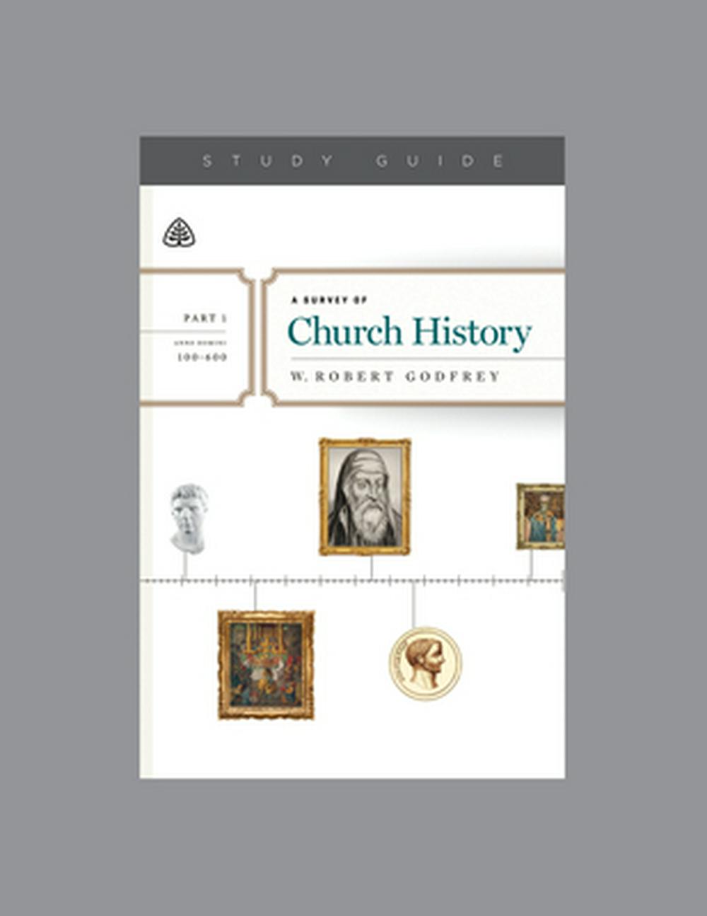 A Survey of Church History, Part 1 A.D. 100-600 - Re-vived