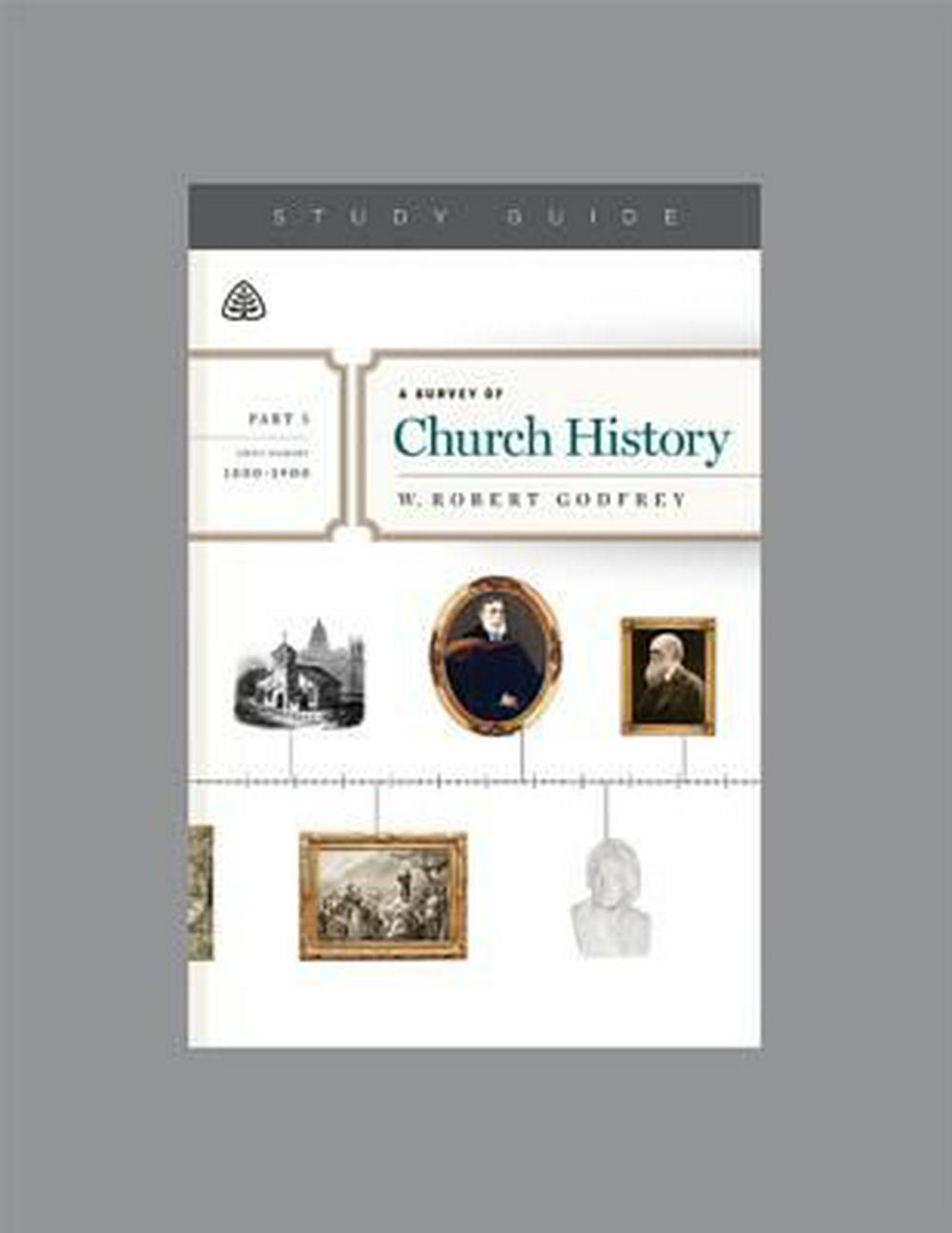 A Survey of Church History, Part 5 A.D. 1800-1900 - Re-vived