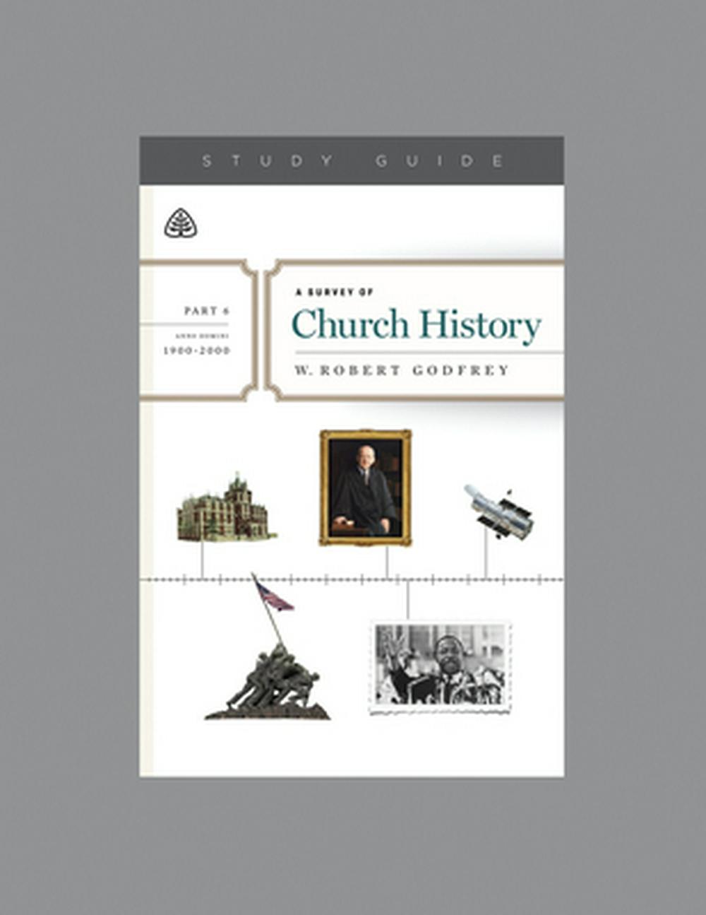 A Survey of Church History, Part 6 A.D. 1900-2000 - Re-vived