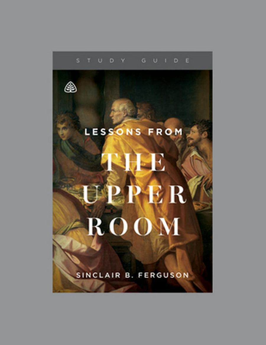 Lessons from the Upper Room Study Guide - Re-vived