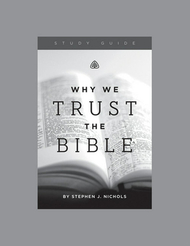 Why We Trust the Bible