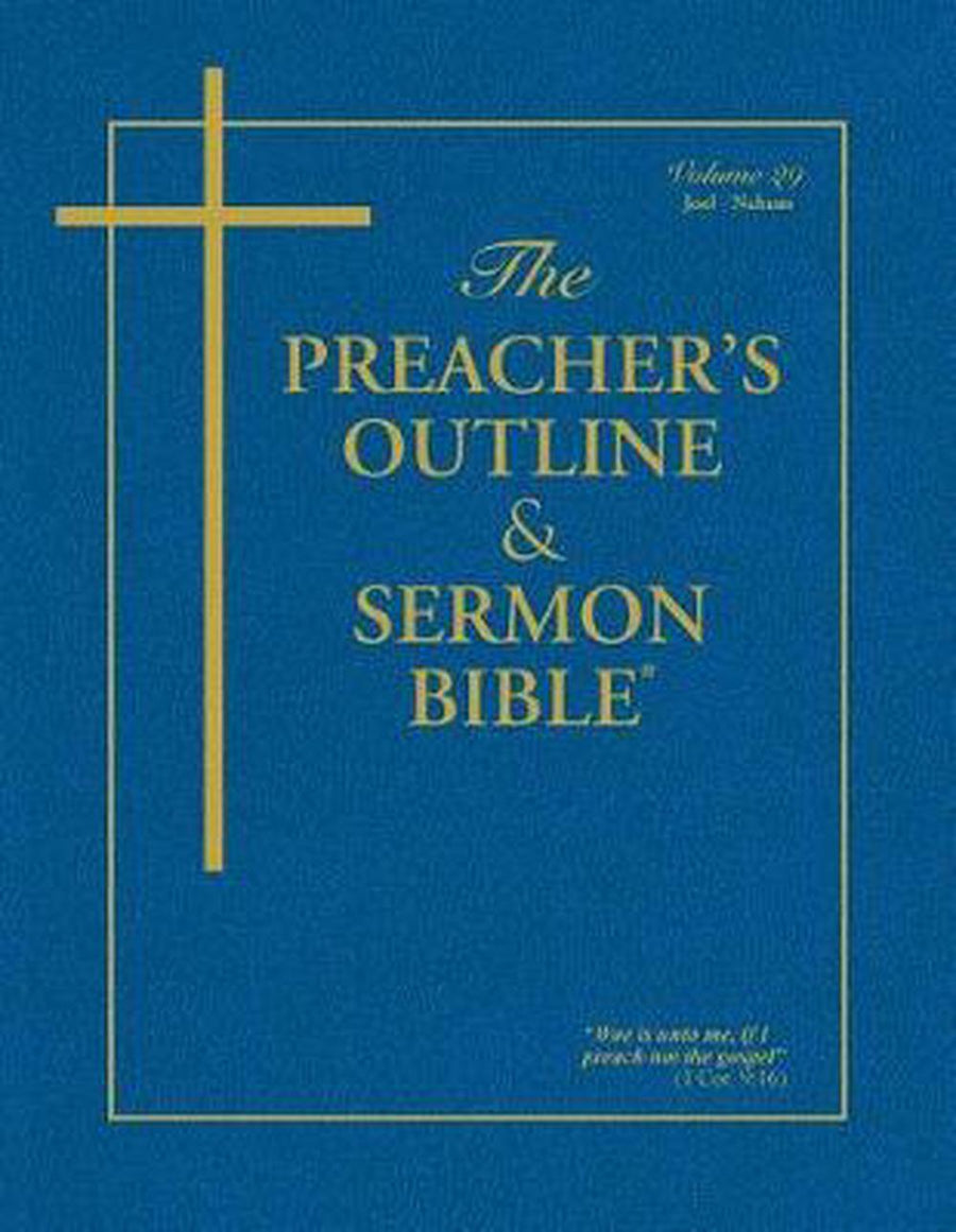 KJV Preacher's Outline & Sermon Bible: Joel-Nahum - Re-vived