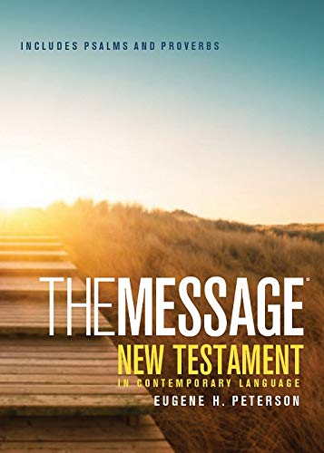 The Message New Testament With Psalms And Proverbs