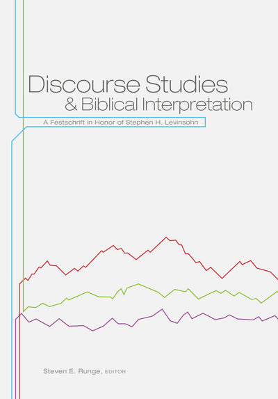 Discourse Studies and Biblical Interpretation - Re-vived