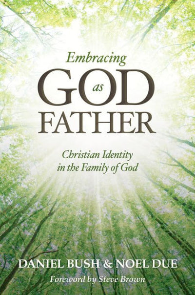 Embracing God as Father - Re-vived
