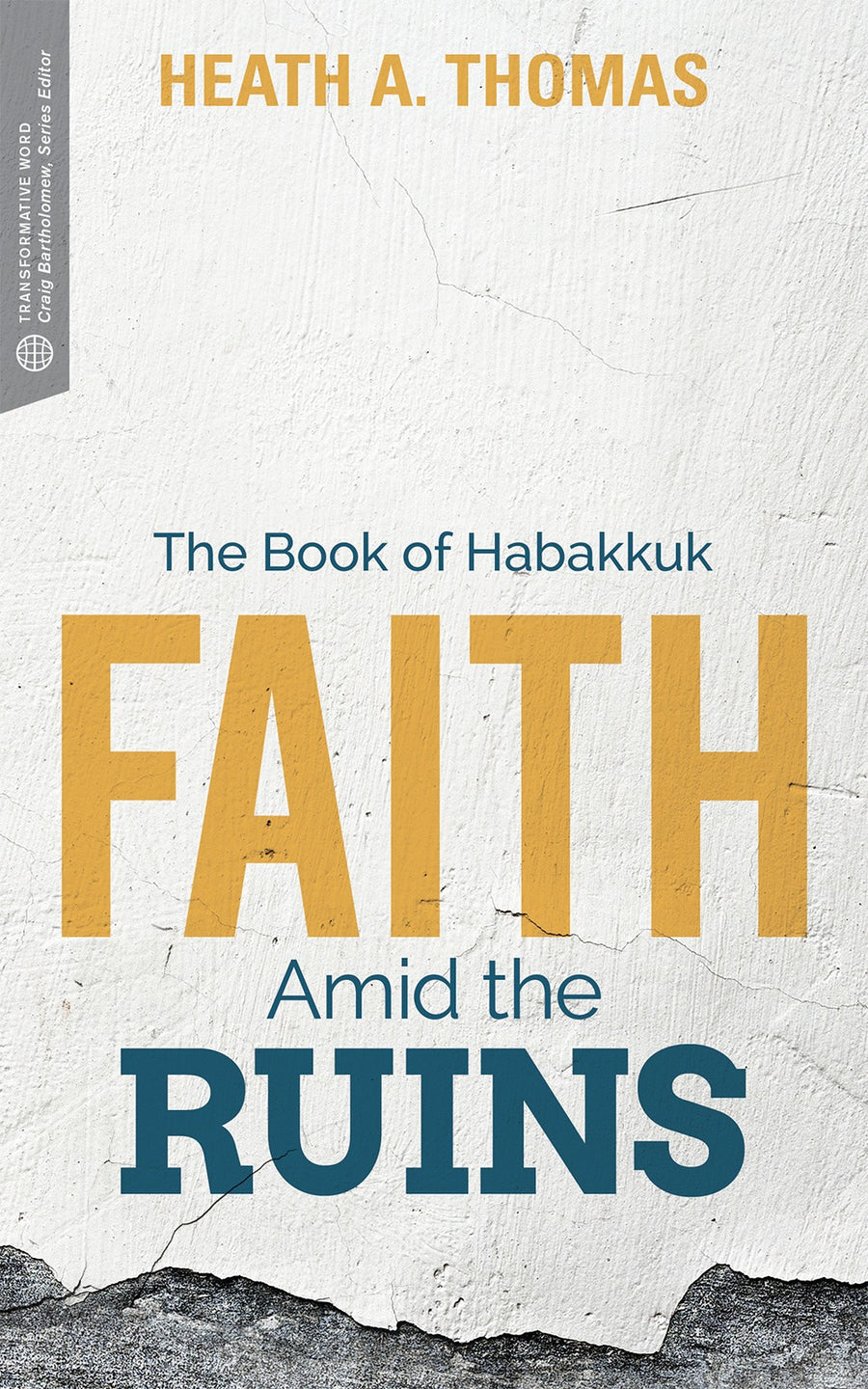Faith Amid the Ruins - Re-vived